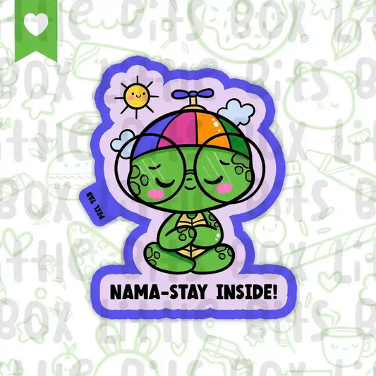 Nama-Stay Inside Sticker