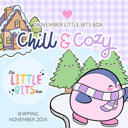 Chill & Cozy Little Bits Box